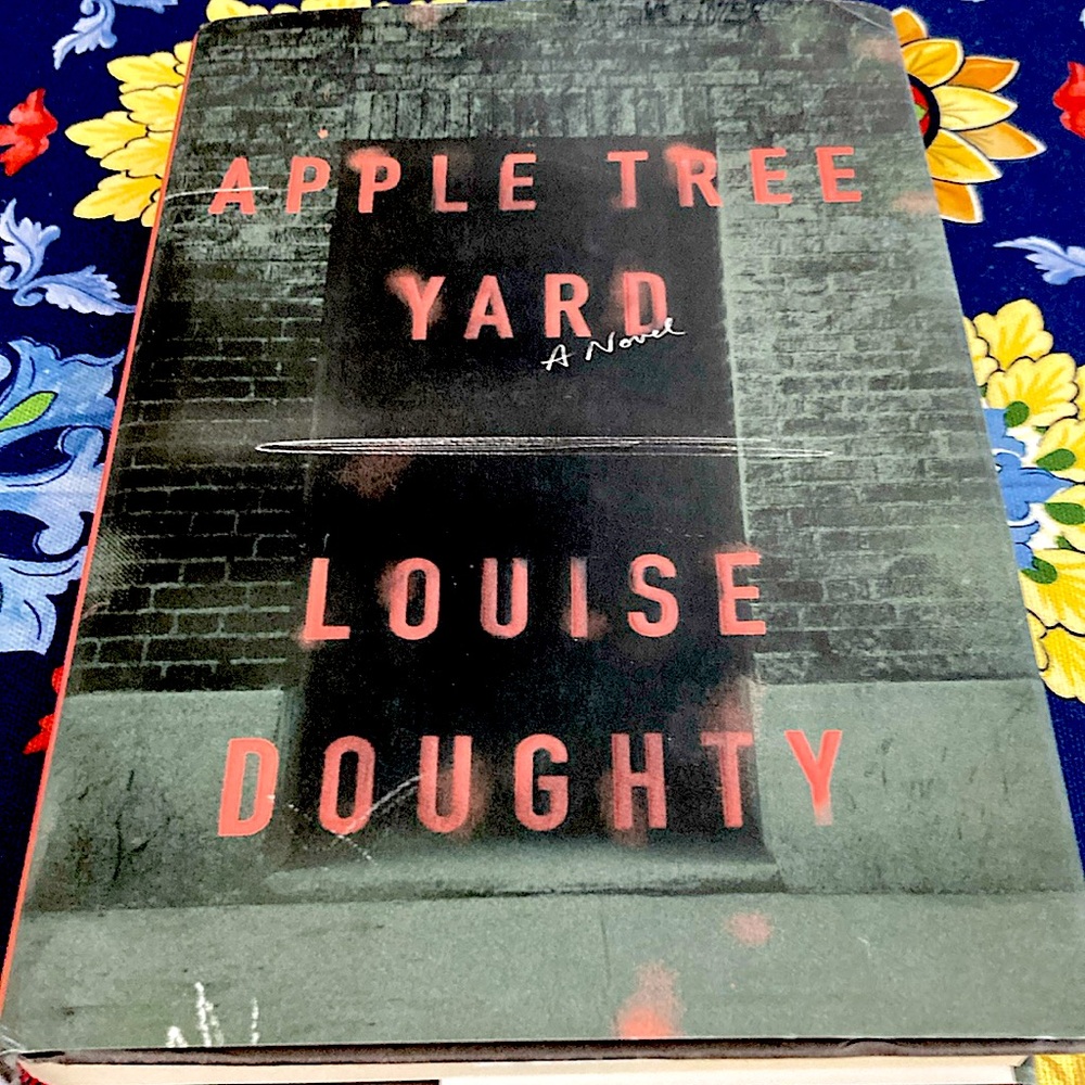 Apple Tree Yard. A novel by Louise Doughty